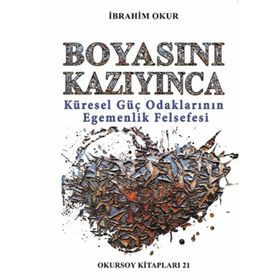 Boyasını Kazıyınca - İbrahim Okur