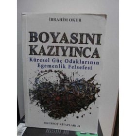 Boyasını Kazıyınca - İbrahim Okur
