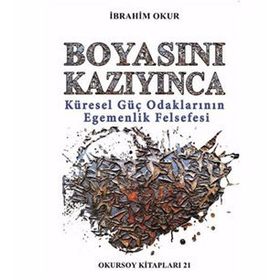 Boyasını Kazıyınca - İbrahim Okur