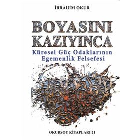 Boyasını Kazıyınca - İbrahim Okur