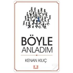 Böyle Anladım - Kenan Kılıç