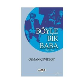 Böyle Bir Baba - Osman Çeviksoy