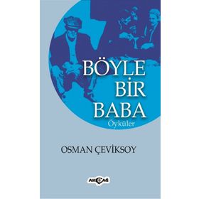 Böyle Bir Baba - Osman Çeviksoy