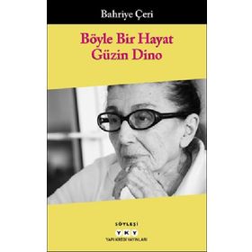 Böyle Bir Hayat Güzin Dino - Bahriye Çeri