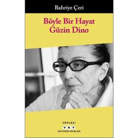 Böyle Bir Hayat Güzin Dino - Bahriye Çeri
