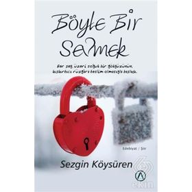 Böyle Bir Sevmek - Sezgin Köysüren