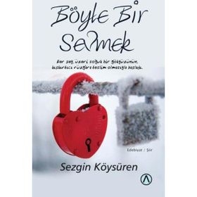 Böyle Bir Sevmek - Sezgin Köysüren