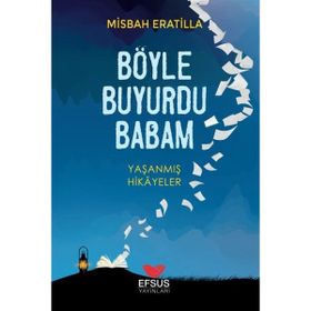 Böyle Buyurdu Babam - Misbah Eratilla
