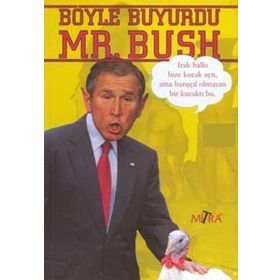 BÖYLE BUYURDU MR. BUSH - SUAT AKAR