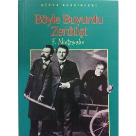 BÖYLE BUYURDU ZERDÜŞT - FRIEDRICH WILHELM NIETZSCHE (ISBN:9786054401505)