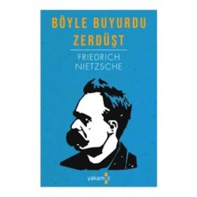BÖYLE BUYURDU ZERDÜŞT - FRIEDRICH WILHELM NIETZSCHE (ISBN:9786055646837)
