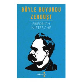 BÖYLE BUYURDU ZERDÜŞT - FRIEDRICH WILHELM NIETZSCHE (ISBN:9786055646837)