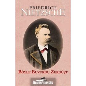 BÖYLE BUYURDU ZERDÜŞT - FRIEDRICH WILHELM NIETZSCHE (ISBN:9786055646837)