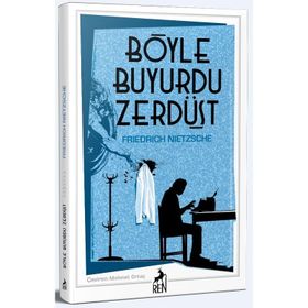 BÖYLE BUYURDU ZERDÜŞT - FRIEDRICH WILHELM NIETZSCHE (ISBN:9786055646837)