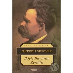 BÖYLE BUYURDU ZERDÜŞT - FRIEDRICH WILHELM NIETZSCHE (ISBN:9786055646837)