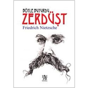 BÖYLE BUYURDU ZERDÜŞT - FRIEDRICH WILHELM NIETZSCHE (ISBN:9786055768560)
