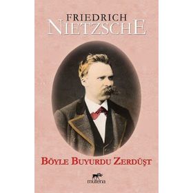 BÖYLE BUYURDU ZERDÜŞT - FRIEDRICH WILHELM NIETZSCHE (ISBN:9786055768560)