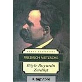 BÖYLE BUYURDU ZERDÜŞT - FRIEDRICH WILHELM NIETZSCHE (ISBN:9789753558983)