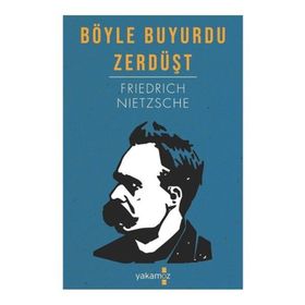 BÖYLE BUYURDU ZERDÜŞT - FRIEDRICH WILHELM NIETZSCHE (ISBN:9789753558983)