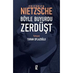 BÖYLE BUYURDU ZERDÜŞT - FRIEDRICH WILHELM NIETZSCHE (ISBN:9789759099350)