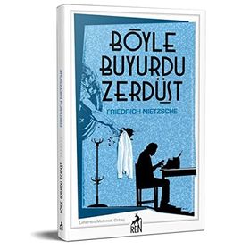 BÖYLE BUYURDU ZERDÜŞT - FRIEDRICH WILHELM NIETZSCHE (ISBN:9789759099350)