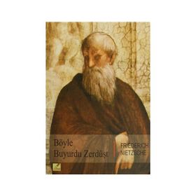 BÖYLE BUYURDU ZERDÜŞT - FRIEDRICH WILHELM NIETZSCHE (ISBN:9789944978699)