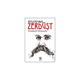 BÖYLE BUYURDU ZERDÜŞT - FRIEDRICH WILHELM NIETZSCHE (ISBN:9789944978699)