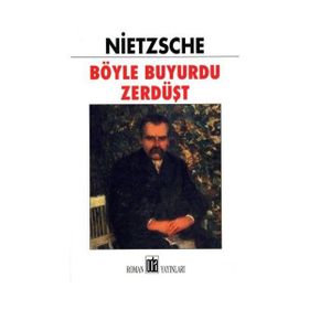 BÖYLE BUYURDU ZERDÜŞT - FRIEDRICH WILHELM NIETZSCHE (ISBN:9789944978699)