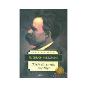 BÖYLE BUYURDU ZERDÜŞT - FRIEDRICH WILHELM NIETZSCHE (ISBN:9789944978699)