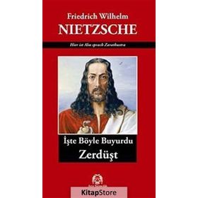 BÖYLE BUYURDU ZERDÜŞT - FRIEDRICH WILHELM NIETZSCHE (ISBN:9799944353204)