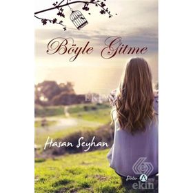 Böyle Gitme - Hasan Seyhan