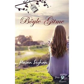 Böyle Gitme - Hasan Seyhan