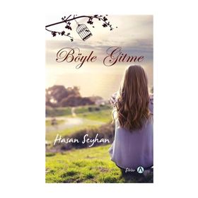 Böyle Gitme - Hasan Seyhan