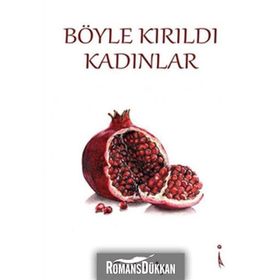 Böyle Kırıldı Kadınlar - Sadık Ay