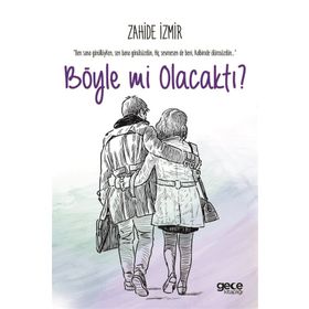 Böyle Mi Olacaktı / Zahide İzmir / Gece Kitaplığı