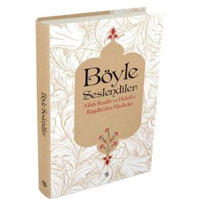 Böyle Seslendiler - Allah Resulu ve Hulefa-i Raşidin'den Hitabeler - Ebubekir Sıfıl