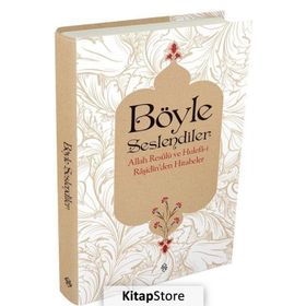 Böyle Seslendiler - Allah Resulu ve Hulefa-i Raşidin'den Hitabeler - Ebubekir Sıfıl