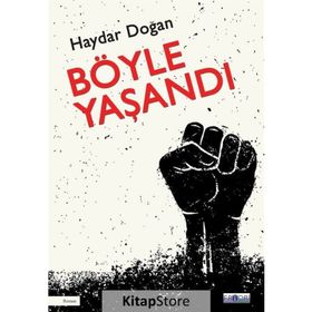 Böyle Yaşandı - Haydar Doğan