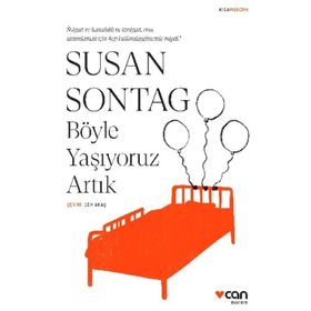 Böyle Yaşıyoruz Artık - Susan Sontag
