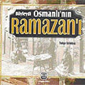 BÖYLEYDİ OSMANLI'NIN RAMAZAN'I - TOLGA USLUBAŞ