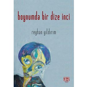 Boynumda Bir Dize İnci - Reyhan Yıldırım