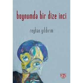 Boynumda Bir Dize İnci - Reyhan Yıldırım