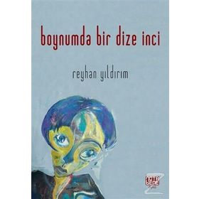 Boynumda Bir Dize İnci - Reyhan Yıldırım