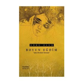 Boyun Eğdim - Ebru Olur