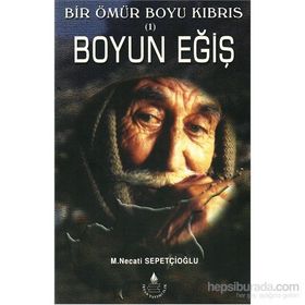BOYUN EĞİŞ - MUSTAFA NECATI SEPETÇİOĞLU