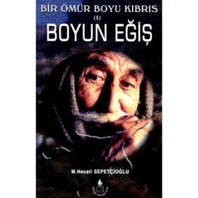 BOYUN EĞİŞ - MUSTAFA NECATI SEPETÇİOĞLU