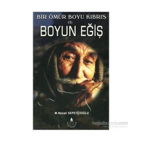 BOYUN EĞİŞ - MUSTAFA NECATI SEPETÇİOĞLU