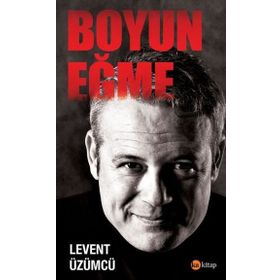 Boyun Eğme - Levent Üzümcü