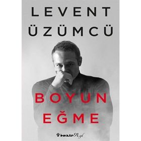 Boyun Eğme - Levent Üzümcü