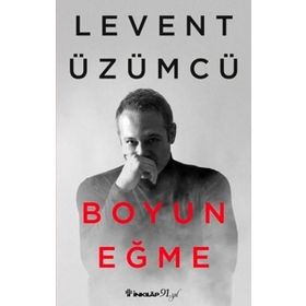 Boyun Eğme - Levent Üzümcü